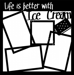 Life is better with Ice Cream